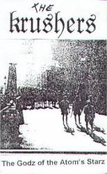 The Krushers : The Godz of the Atom's Starz The Krushers : The Godz of the Atom's Starz